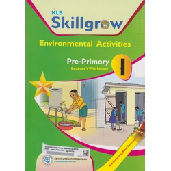 KLB Skillgrow Environmental Activities Pre-Primary Learner's Workbook 1