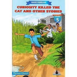 Made Familiar Curiosity Killed the Cat and other Stories Level 5