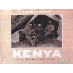 Kenya: A Country in the Making 1880-1940