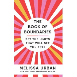 The Book of Boundaries: Set the limits that will set you free