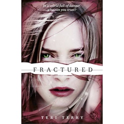 SLATED Trilogy: Fractured Book 2