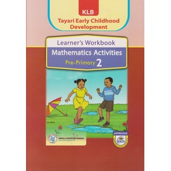 KLB Tayari Early Childhood Maths Workbook Pre-Primary 2
