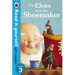 Ladybird read it yourself Level 3 Elves and the Shoemaker