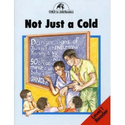 Not Just a Cold Level 1 Reader (Child to Child Readers)