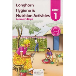 Longhorn Hygiene & Nutrition Activites  Learner's Book Grade 1