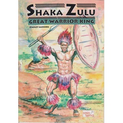 Shaka Zulu-Great Warrior King