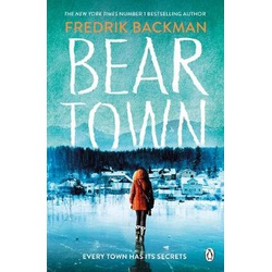 Beartown: From The New York Times Bestselling Author of A Man Called Ove