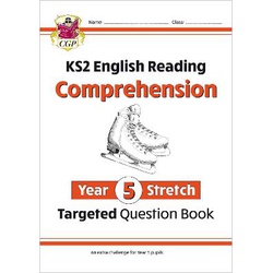New Key Stage 2 English Targeted Question Book: Challenging Reading Comprehension - Year 5 Stretch (with Answers)
