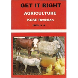 Get it Right KCSE Revision Agriculture