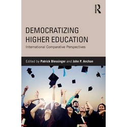 Democratizing Higher Education: International Comparative Perspectives