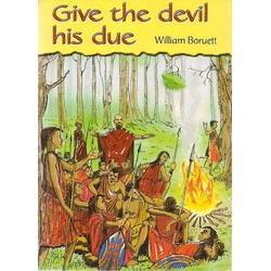 Give the devil his due