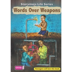 Storymoja Life series: Words over Weapons