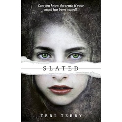 SLATED Trilogy: Slated Book 1