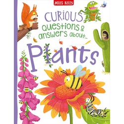 Miles Kelly Curious Questions & Answers about Plants