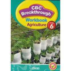 Moran CBC Breakthrough Agriculture Workbook Grade 6
