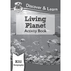 KS2 Geography Discover & Learn Living Planet Activity Book