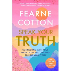 Speak Your Truth: The Sunday Times top ten bestseller