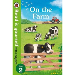 On The Farm - Read It Yourself with Ladybird Level 2
