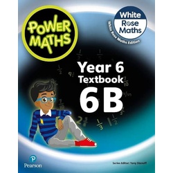 Pearson Power Maths Year 6 Textbook 6B White Rose Edition