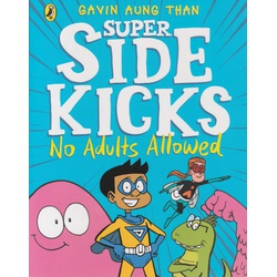 Super Sidekicks: No Adults Allowed
