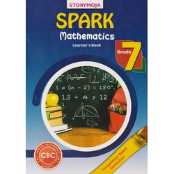 Storymoja Spark Mathematics Learners Grade 7