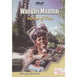 Wangari Maathai: Mother of Trees