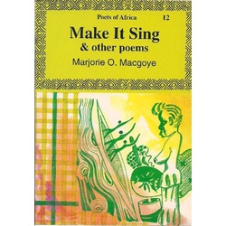 Make it Sing & other Poems