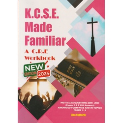 KCSE Made Familiar: CRE Workbook 2024 (New Edition)