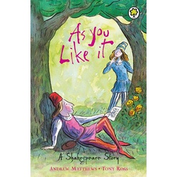 A Shakespeare Story: As You Like It