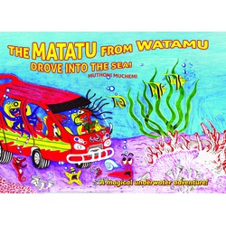 Storymoja: The Matatu from Watamu drove into the Sea