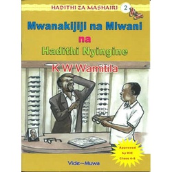 Mwanakijiji Na Miwani Na Hadithi Nyingine (Hadithi za Mashairi 2-)