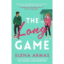 The Long Game: From the bestselling author of The Spanish Love Deception