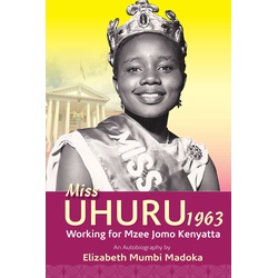 Miss Uhuru 1963 working for Jomo Kenyatta
