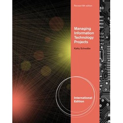 Managing Information Technology Projects 6th Edition (Cengage)