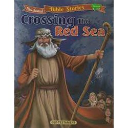 Illustrated Bible Stories: Crossing the Red Sea