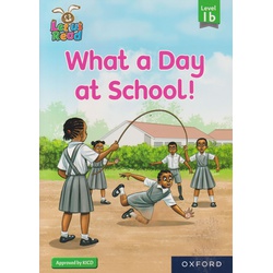 Let us Read: What a Day at School Level 1b (OUP)