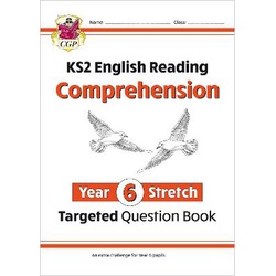 Key Stage 2 English Targeted Question Book,Reading Comprehension Year 6 Stretch with Answers