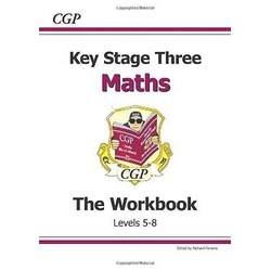 Key Stage 3 Maths the WorkBook Levels 5-8