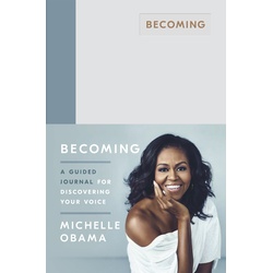 Becoming Michelle Obama a Guided Journal for Discovering Your Voice