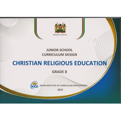 Junior Secondary Curriculum Design CRE Grade 8