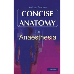 Concise Anatomy for Anaesthesia 1st Edition