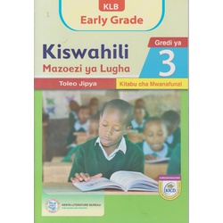 KLB Early Grade Kiswahili Mazoezi ya Lugha Gredi 3