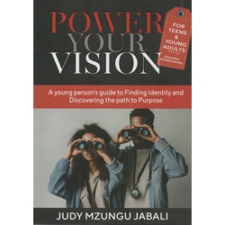 Power Your Vision - For Teens and Young Adults.