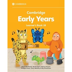 Cambridge Early Years Learner's Book 1B