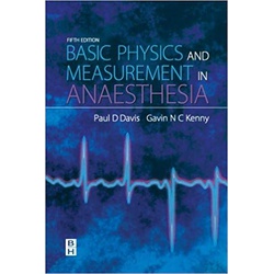 Basic Physics & Measurement in Anaesthesia 5th Edition