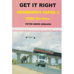 Get It Right Geography Paper 2 KCSE Revision