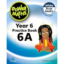 Pearson Power Maths Year 6 Practice Book 6A White Rose Edition