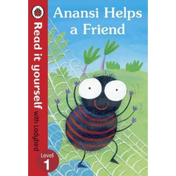 Anansi Helps a Friend: Read it yourself with Ladybird: Level 1