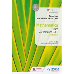 Hodder Cambridge International AS & A Level Mathematics Pure Mathematics 2 & 3 Second Edition