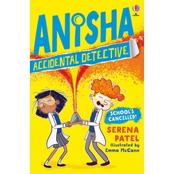 Usborne Anisha, Accidental Detective: School's Cancelled